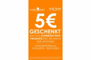 5 € geschenkt! Auf alle Sonnenschutz-Produkte von Vichy und La Roche Posay